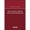 Milletlerarası Tahkimde Dava Açma Yasakları