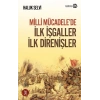 Milli Mücadele’de İlk İşgaller İlk Direnişler