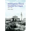 Millileştirme Öncesi İstanbul’da Ulaşım (1869-1938)