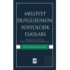 Milliyet Duygusunun Sosyolojik Esasları