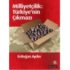 Milliyetçilik: Türkiyenin Çıkmazı 6. Basım