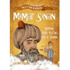 Mimar Sinan – Mimari Deha Üstad Koca Sinan