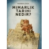 Mimarlık Tarihi Nedir?