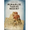 MİMARLIK TARİHİ NEDİR