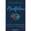 Mindfulness Bilinçli Farkındalık