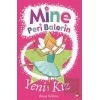 Mine Peri Balerin- 1 - Yeni Kız