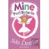 Mine Peri Balerin 3 - Sıkı Dostlar