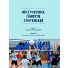 Mini Voleybol Öğretim Yöntemleri - Doç. Dr. Mustafa KOÇ - Dr. Hande İNAN - Dr. Mine KOÇ