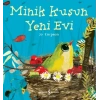 Minik Kuşun Yeni Evi