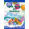 Minik Sultan’ın Serüvenleri: 2 Minik Sultanla Deniz Kızı