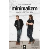 Minimalizm: Geriye Kalan Herşey