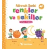 Minnak Serisi Renkler ve Şekiller Kitabı (Ciltli)