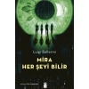 Mira Her Şeyi Bilir