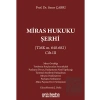 Miras Hukuku Şerhi (TMK m. 640-682) Cilt III