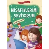 Misafirlerimi Seviyorum - Misafirperverlik - Erdemler Serisi 2