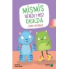 Mişmiş Neredeymiş? Okulda