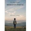 Mısradan Öyküye Kalbin Sözü Şiirdi, Öyküye Dönüştü