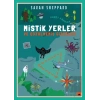 Mistik Yerler ve Çözülmemiş Gizemler