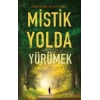 Mistik Yolda Yürümek