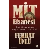 MİT Efsanesi