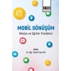 Mobil Dönüşüm Medya ve Eğitim Pratikleri