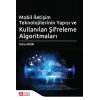 Mobil İletişim Teknolojilerinin Yapısı ve Kullanılan Şifreleme Algoritmaları