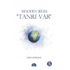 Modern Bilim: Tanrı Var