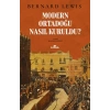 Modern Ortadoğu Nasıl Kuruldu?