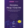 Modern Proje Yönetimi Çevik Proje Yönetimi ve Çevik Liderlik Yaklaşımına, ISO 21500 ve IPMA Standartlarına, AB Proje Yönetim Metodoloji (PM2)'ne Uygun
