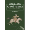 Moğolların İçtimai Teşkilatı - Moğol Göçebe Teşkilatı