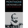 Montaigne Denemeler / Bütün Denemeler - 4