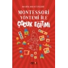Montessori Yöntemi İle Çocuk Eğitimi