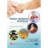 MOTOR GELİŞİMİ ANLAMAK - Bebekler, Çocuklar, Ergenler, Yetişkinler – Understanding Motor Development Infants, Children, Adolescents, Adults