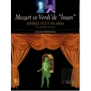 Mozart ve Verdi’de İnsan - Sihirli Flüt ve Aida (Özel Baskı)