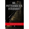 Mr. Pottermacks Oversight
