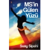 MS’in Gülen Yüzü
