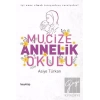 Mucize Annelik Okulu