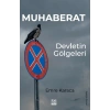 Muhaberat;Devletin Gölgeleri