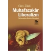 Muhafazakar Liberalizm - İki İdeolojinin Birbirine Dönüşümü