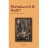 Muhafazakarlık Nedir?