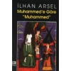 Muhammed’e Göre Muhammed