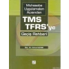 Muhasebe Uygulamaları Açısından TMS-TFRS’ye Geçiş Rehberi - Doç. Dr. Cemal Elitaş