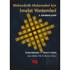 Mühendislik Malzemeleri İçin İmalat Yöntemleri