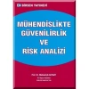 Mühendislikte Güvenilirlik ve Risk Analizi / Prof. Dr. Mehmetçik Bayazıt