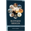 Muhteşem Abideler