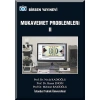 Mukavemet Problemleri 2 / Prof. Dr. Mehmet Bakioğlu - Doç. Dr. Necla Kadıoğlu - Prof. Dr. Hasan Engin