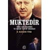 Muktedir: Türk Sağ Geleneği ve Recep Tayyip Erdoğan
