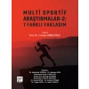 Multi Sportif Araştırmalar-2: 7 Farklı Yaklaşım