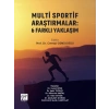 Multi Sportif Araştırmalar: 6 Farklı Yaklaşım