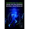Multidisipliner Yaklaşımla Spor Bilimlerinde Bilimsel Araştırmalar